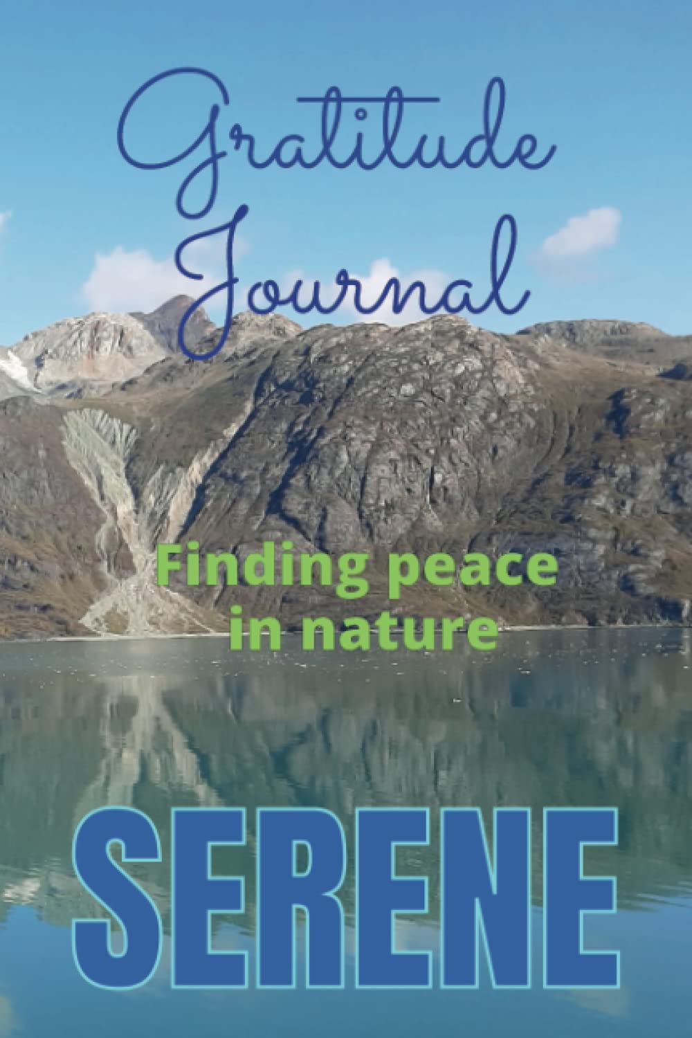 Gratitude Journal: Finding Peace in Nature – Serene