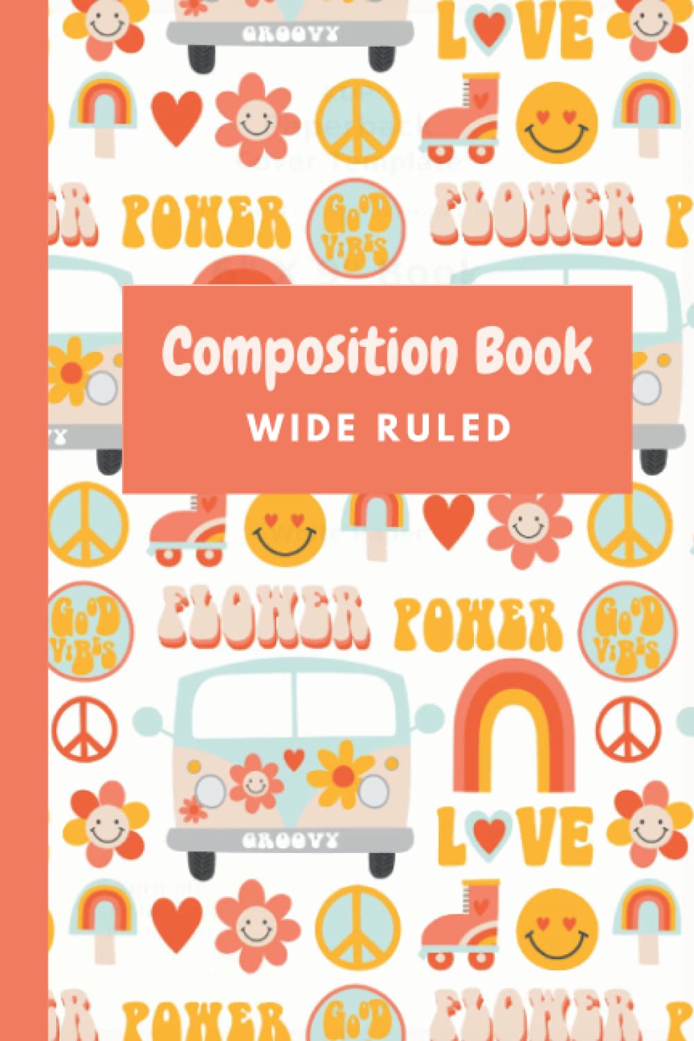 Groovy Retro Composition Book: Wide Rule, 120 pages Paperback