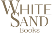 White Sand Books